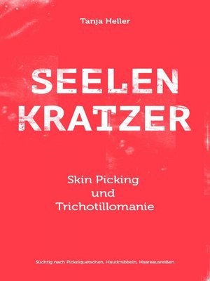 cover image of SEELENKRATZER Skin Picking und Trichotillomanie